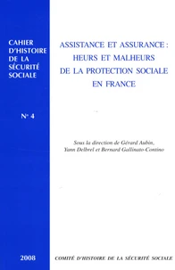 Assistance et assurance : heurs et malheurs de la protection sociale en France