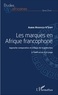 Aubin Mabanza - Les marques en Afrique francophone - Approche comparative et critique de la protection à l'OAPI et en RD Congo.