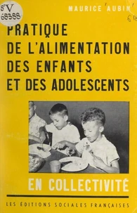 Pratique de l'alimentation des enfants et des adolescents en collectivité
