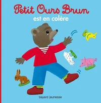 Petit Ours Brun est en colère - Dès 2 ans
