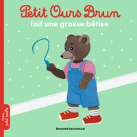 Petit Ours Brun fait une grosse bétise