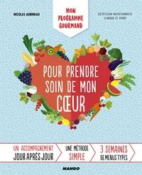 Mon programme gourmand pour prendre soin de mon coeur