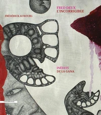 Fred Deux, l'incorrigible