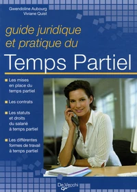 Guide juridique et pratique du temps partiel