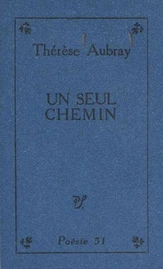 Un seul chemin