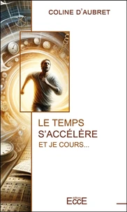 Le temps s'accélère