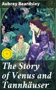 The Story of Venus and Tannhäuser