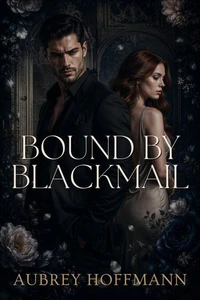 Bound by Blackmail