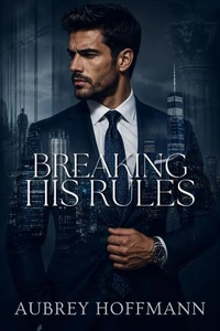 Breaking His Rules