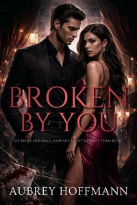 Broken by You