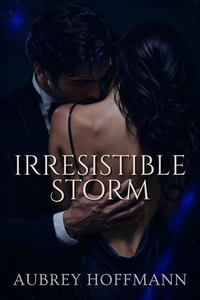 Irresistible Storm