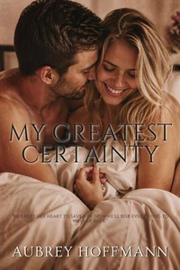 My Greatest Certainty