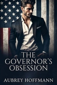 Livres téléchargements mp3 The Governor’s Obsession (French Edition)