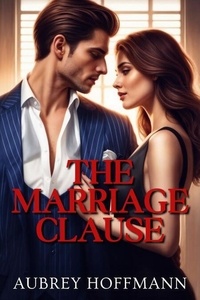 Téléchargez des livres gratuitement à partir de la recherche google book The Marriage Clause par Aubrey Hoffmann FB2 iBook ePub