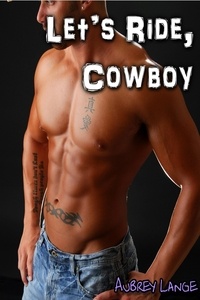  Aubrey Lange - Let's Ride, Cowboy.