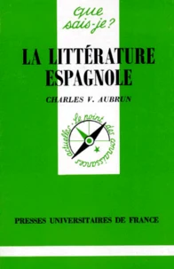 LA LITTERATURE ESPAGNOLE.