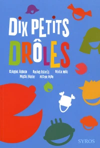 Dix petits drôles