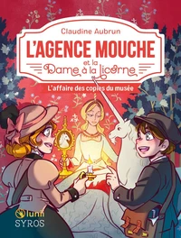 L'agence Mouche et la Dame à la Licorne