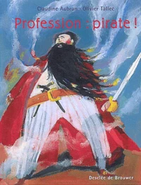 Profession : pirate !