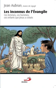 Les inconnus de l'Evangile