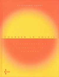 Courser le soleil