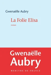 La folie Elisa