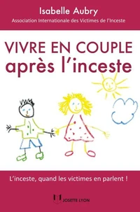 Vivre en couple après l'inceste