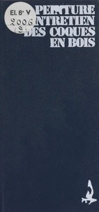 Peinture et entretien des coques en bois