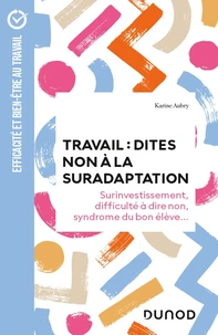 Travail : dites non à la suradaptation
