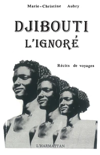 Djibouti, l'ignoré
