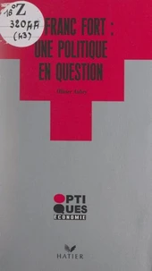Le franc fort, une politique en question
