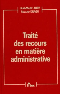 Traité des recours en matière administrative