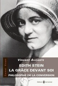 Edith Stein, la grâce devant soi