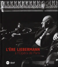L'ère Liebermann à l'Opéra de Paris