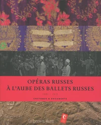 Opéras russes à l'aube des ballets russes