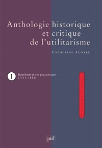 Anthologie historique et critique de l'utilitarisme