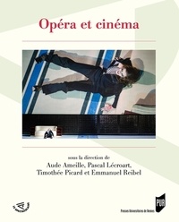 Aude Ameille et Pascal Lécroart - Opéra et cinéma.