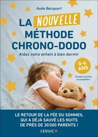 Aude Becquart - La nouvelle méthode chrono-dodo - Aidez votre enfant à bien dormir.