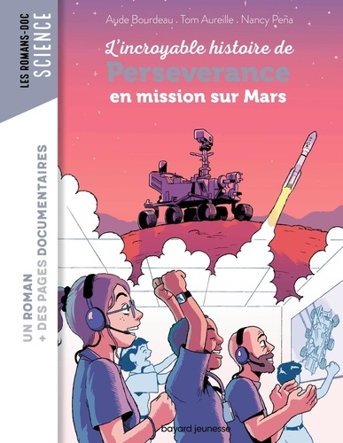 Aude Bourdeau - L'incroyable histoire de Perseverance en mission sur Mars.