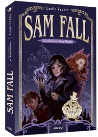 Sam Fall - Tome 1 L'Académie de l'entre-mondes