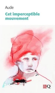 Cet imperceptible mouvement
