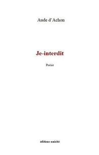 Je-interdit - [poésie