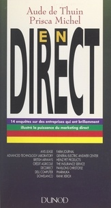 Aude DE THUIN et Prisca Michel - En direct - 14 enquêtes sur des entreprises qui ont brillamment illustré la puissance du marketing direct.