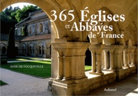 Aude de Tocqueville - 365 églises et abbayes de France.