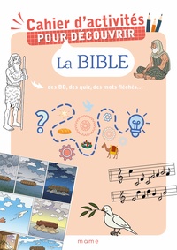 Aude de Vautibault et Charlotte Walckenaer - Cahier d'activités pour découvrir la Bible.