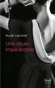 Aude Lechrist - Une allure impeccable.