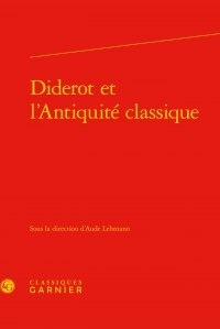 Aude Lehmann - Diderot et l'Antiquité classique.