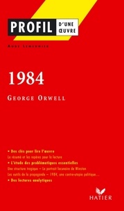 Aude Lemeunier - Profil - Orwell (George) : 1984 - analyse littéraire de l'oeuvre.
