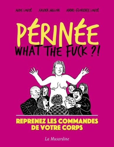 Périnée. What the Fuck ?