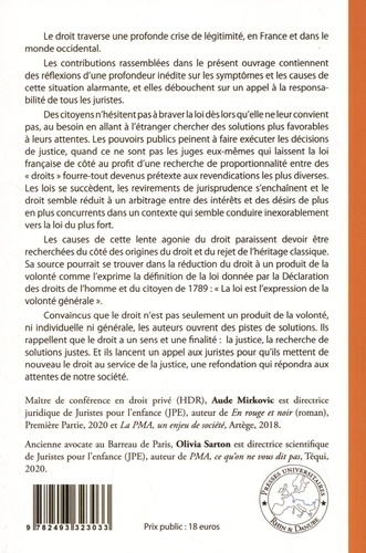 Le droit et le juste. Le droit est-il devenu injuste ? Réflexions en vue d'une refondation du droit